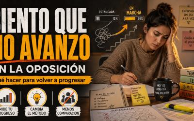 Siento que no avanzo en la oposición: por qué pasa y qué hacer para volver a progresar